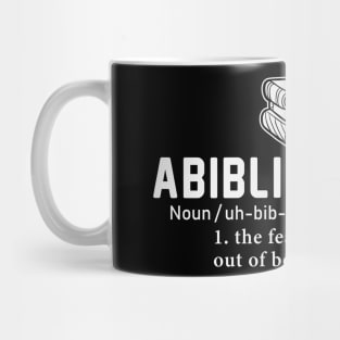 Abibliophobia - The Fear of Running Out of Books T-Shirt Mug